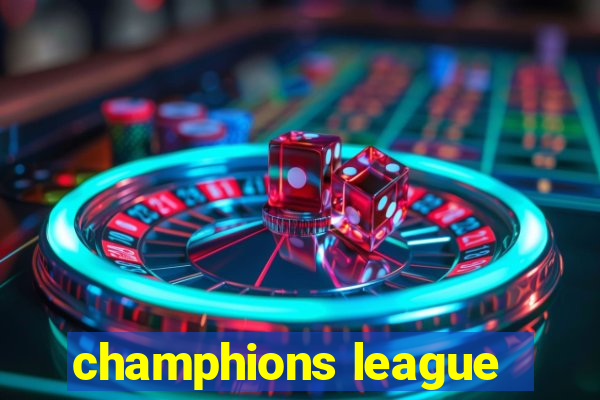 champhions league