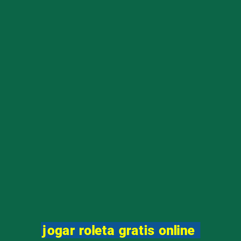 jogar roleta gratis online