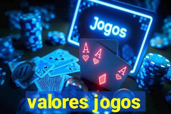 valores jogos