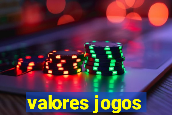 valores jogos