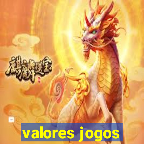 valores jogos