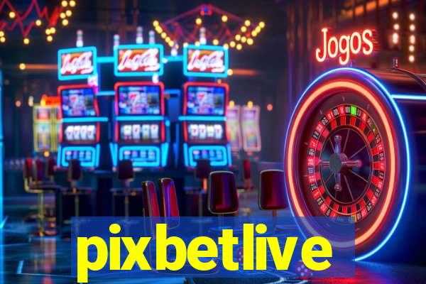 pixbetlive