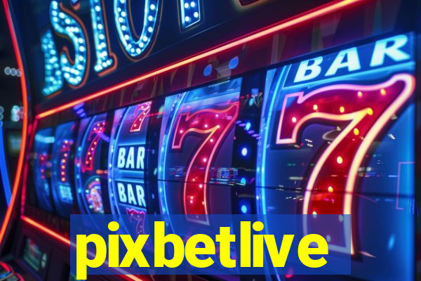 pixbetlive