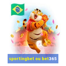 sportingbet ou bet365