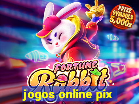 jogos online pix