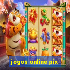 jogos online pix