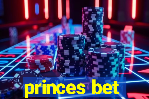 princes bet