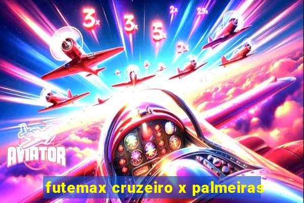 futemax cruzeiro x palmeiras