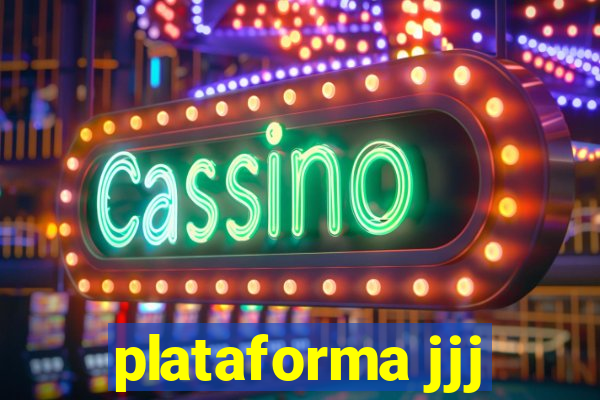 plataforma jjj