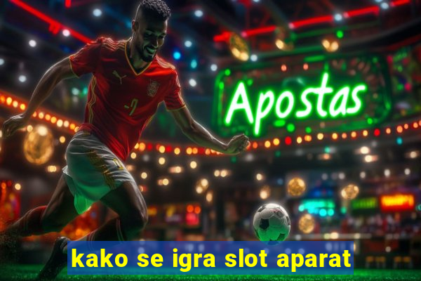 kako se igra slot aparat