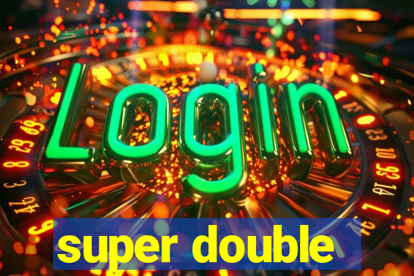 super double