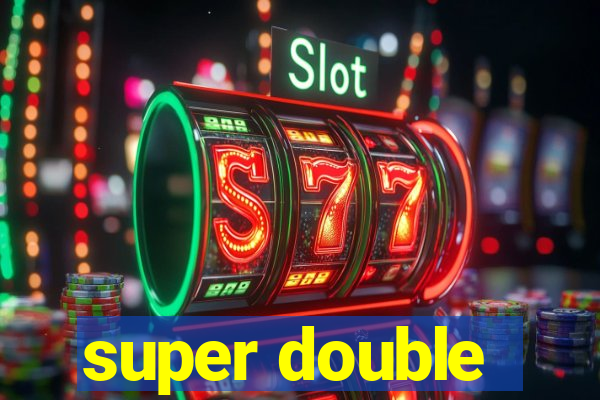 super double