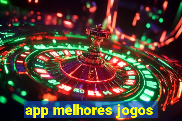 app melhores jogos