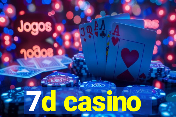 7d casino