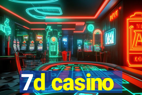 7d casino