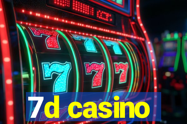 7d casino