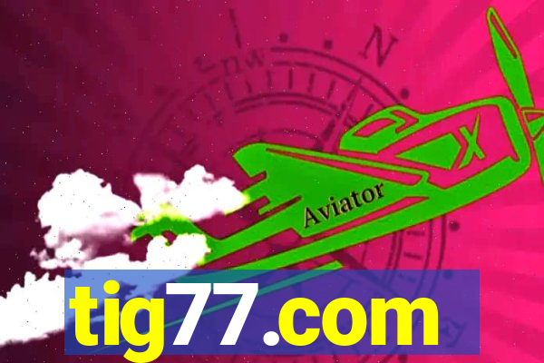 tig77.com