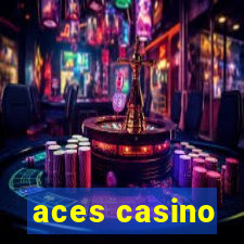 aces casino