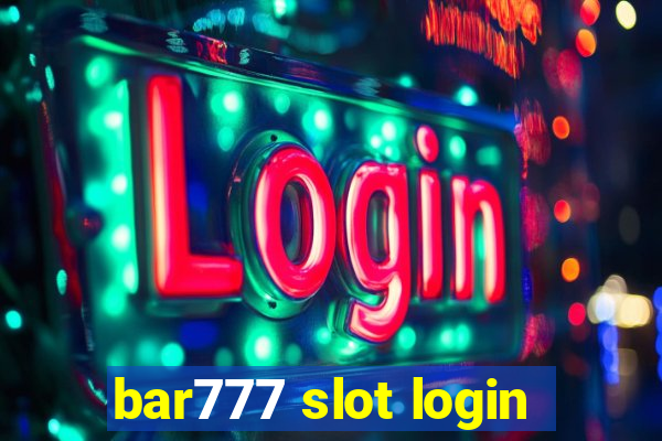 bar777 slot login