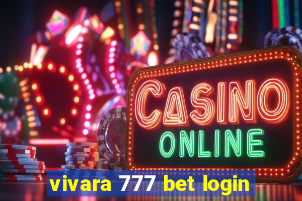 vivara 777 bet login