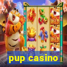 pup casino