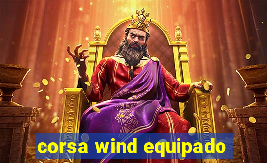 corsa wind equipado