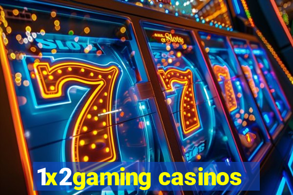 1x2gaming casinos