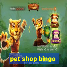 pet shop bingo