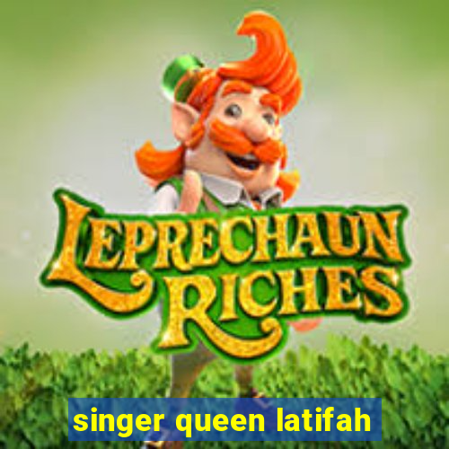 singer queen latifah