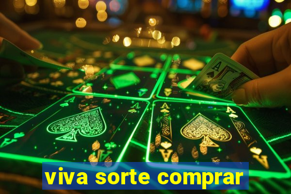 viva sorte comprar