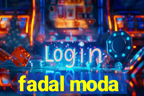 fadal moda