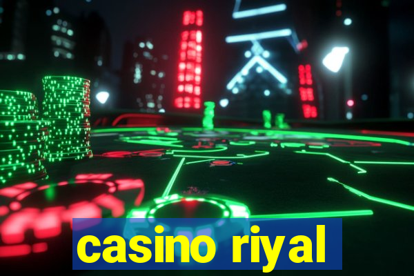 casino riyal