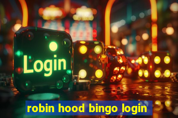 robin hood bingo login