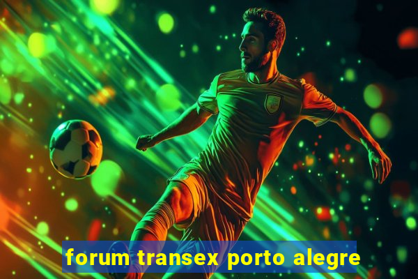 forum transex porto alegre