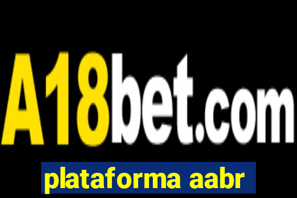 plataforma aabr