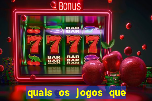 quais os jogos que da dinheiro