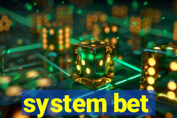 system bet