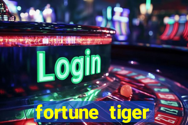 fortune tiger quanto vale cada figura