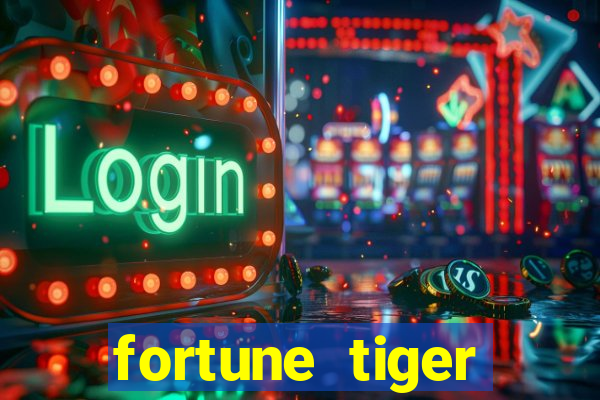 fortune tiger quanto vale cada figura