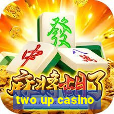 two up casino