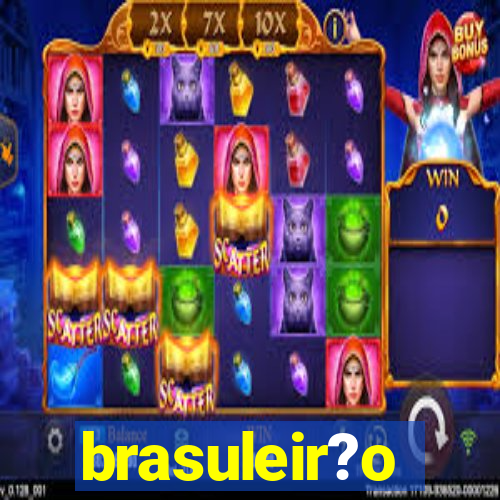 brasuleir?o