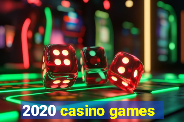 2020 casino games