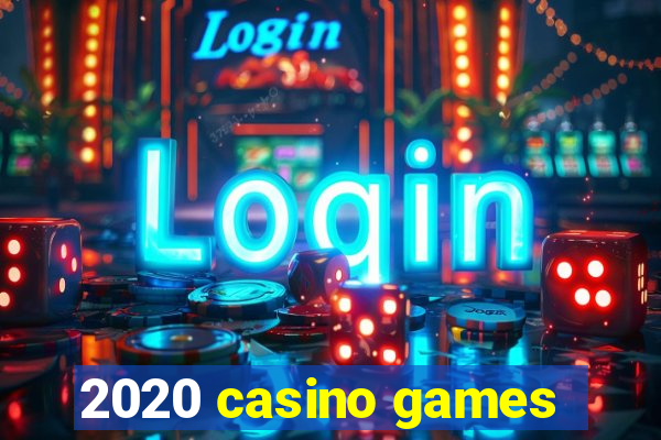 2020 casino games