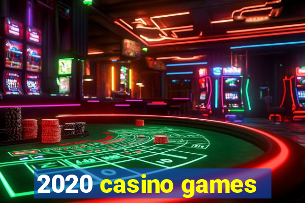 2020 casino games