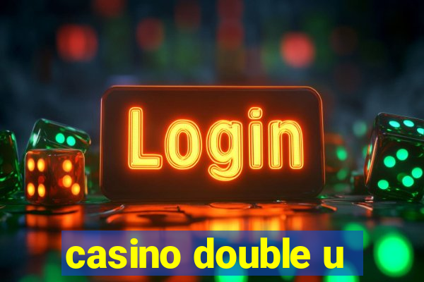 casino double u