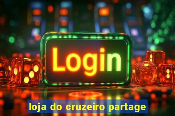 loja do cruzeiro partage