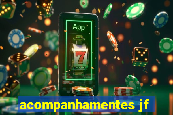 acompanhamentes jf