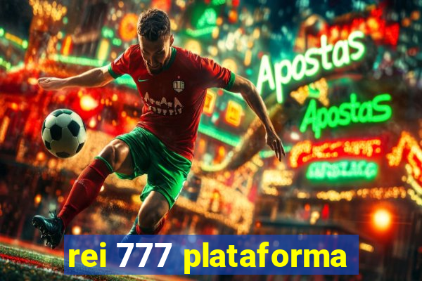 rei 777 plataforma