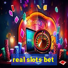 real slots bet