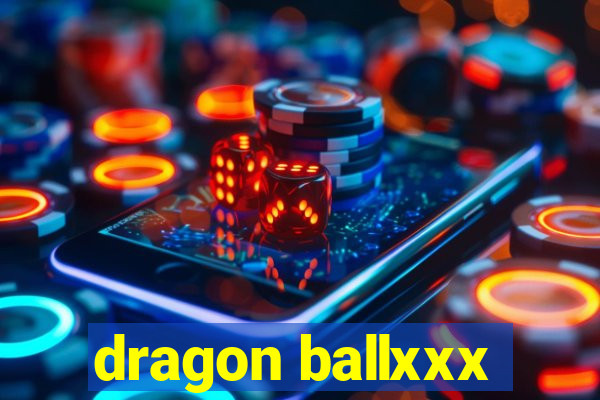 dragon ballxxx